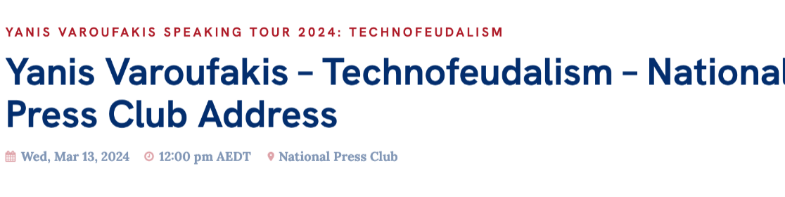 Yanis Varoufakis – Technofeudalism – National Press Club Address