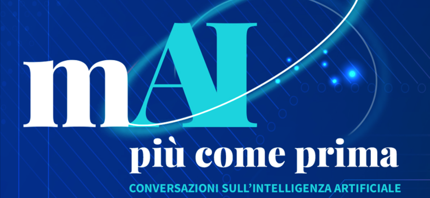 Mai più come prima, conversazioni sull'intelligenza artificiale