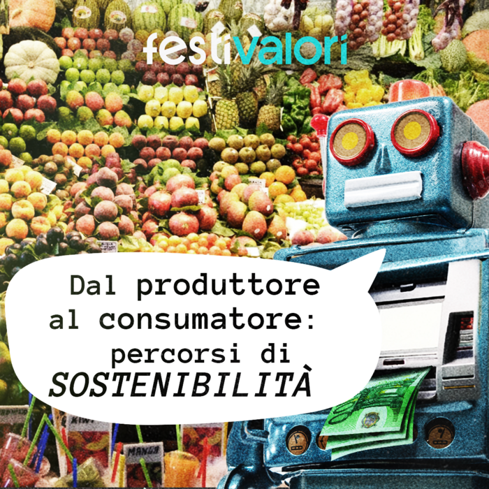 Dal produttore al consumatore: percorsi di sostenibilità