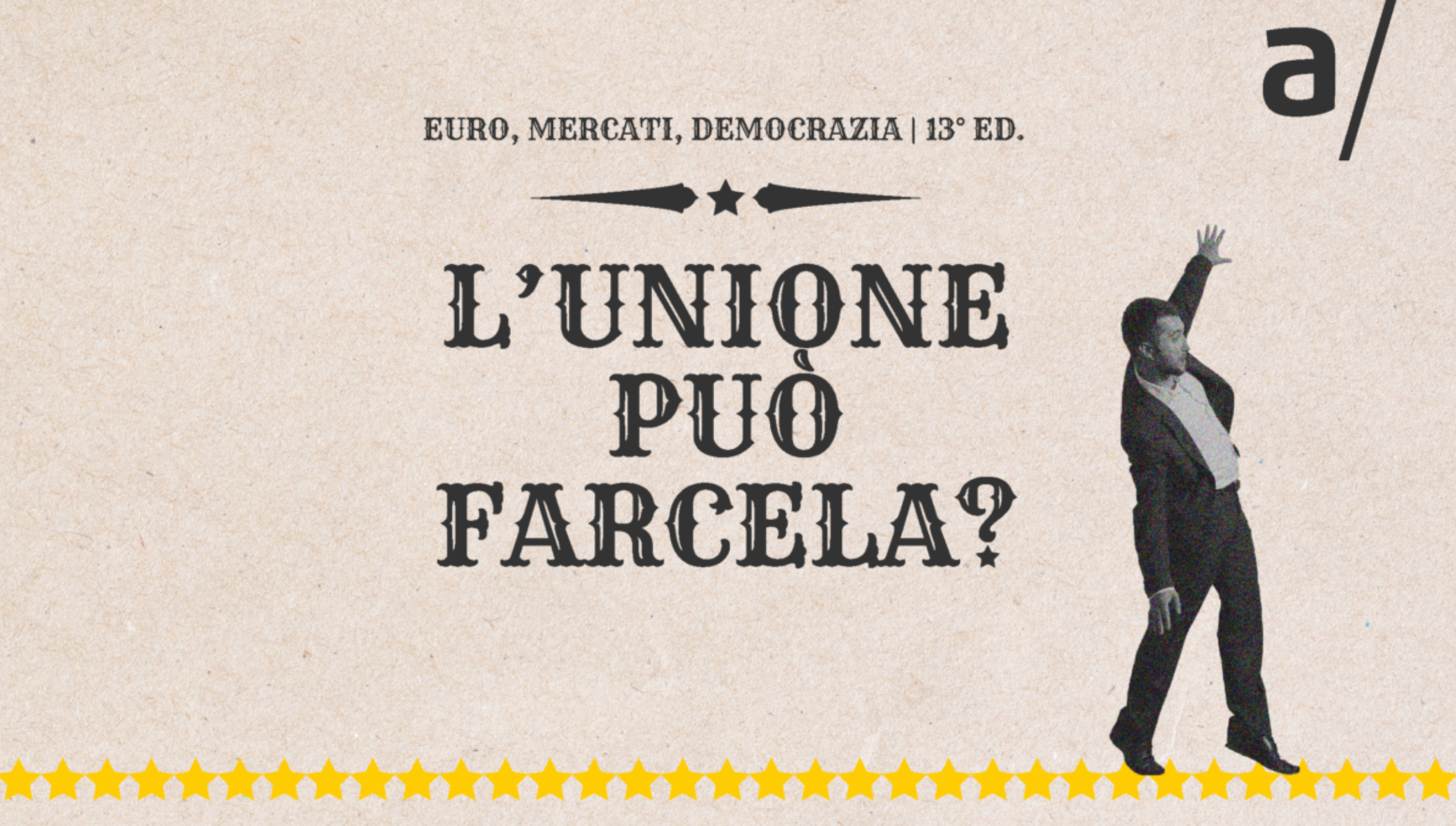 L'Unione Può Farcela? - Euro, Mercati, Democrazia 13a. Ed.