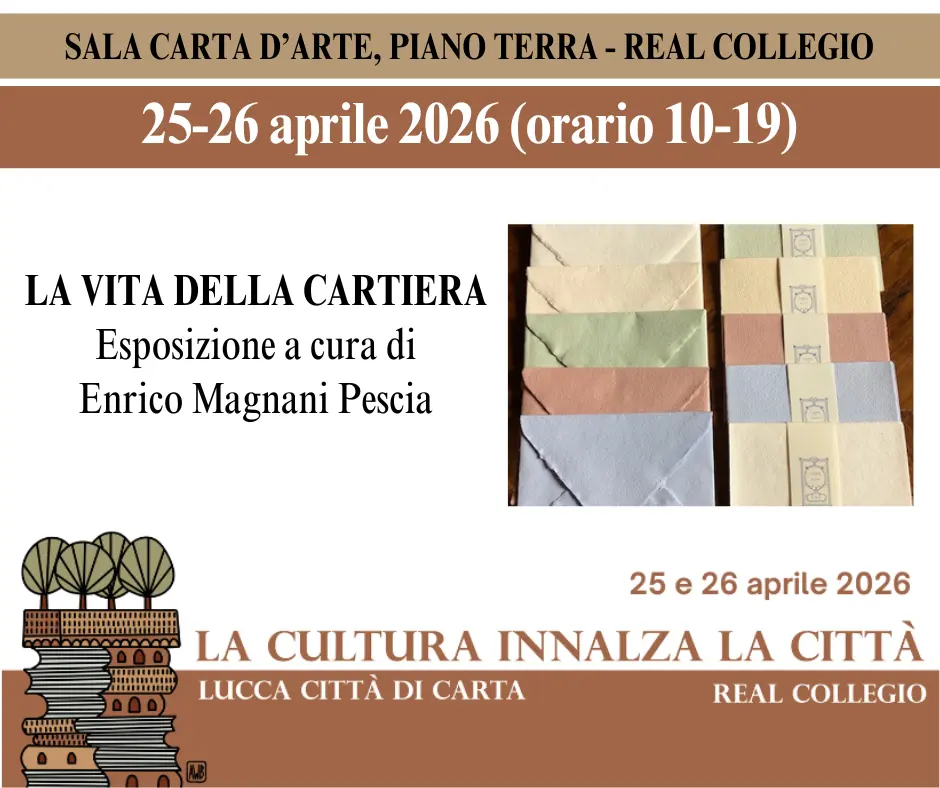 La vita della cartiera – Esposizione a cura di Enrico Magnani Pescia