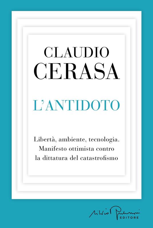 Claudio Cerasa | L’antidoto, Silvio Berlusconi Editore