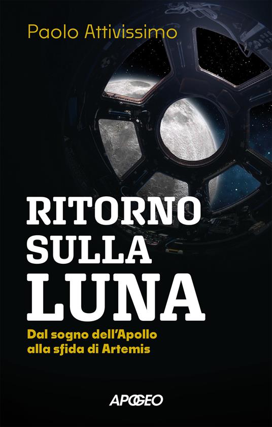 DAL SOGNO DELL’APOLLO ALLA SFIDA DI ARTEMIS