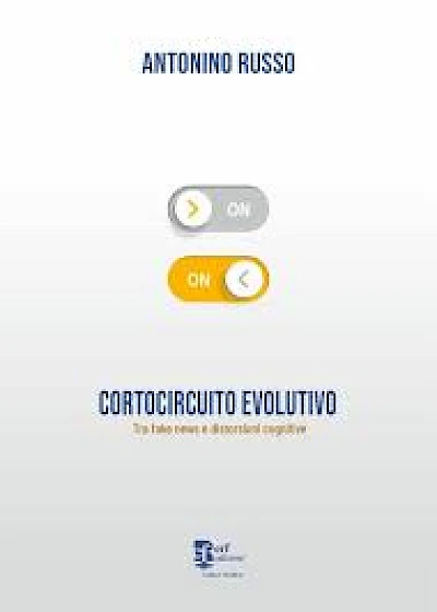 Cortocircuito evolutivo. Tra fake news e distorsioni cognitive