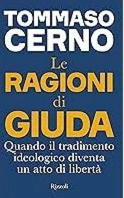 Le ragioni di Giuda. Quando il tradimento ideologico diventa un atto di libertà