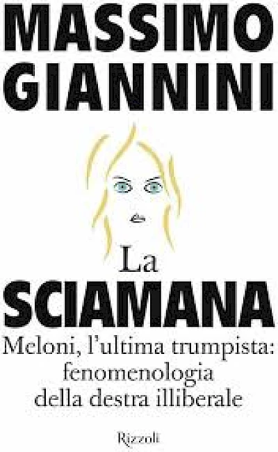 La sciamana. Meloni, l'ultima trumpista: fenomenologia della destra illiberale
