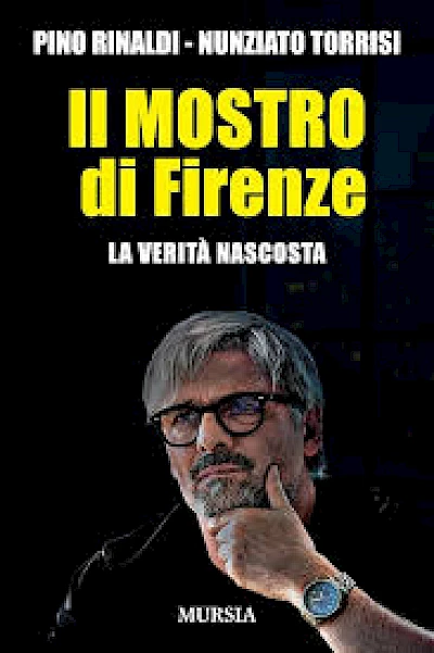 Il mostro di Firenze. La verità nascosta