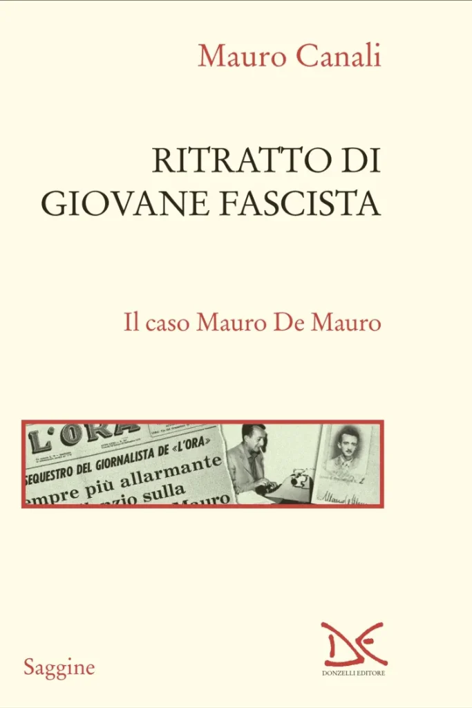Ritratto di giovane fascista. Il caso Mauro De Mauro