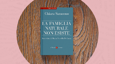 La famiglia naturale non esiste