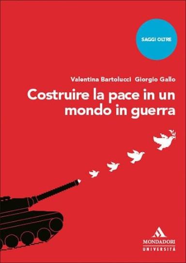 Costruire la pace in un mondo in guerra