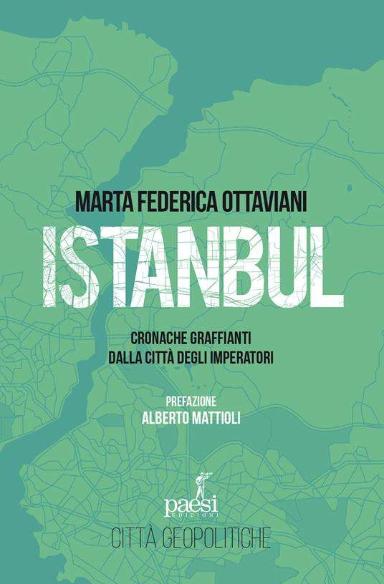 Istanbul - Cronache Graffianti Dalla Città Degli Imperatori