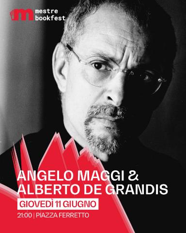 Angelo Maggi & Alberto De Grandis