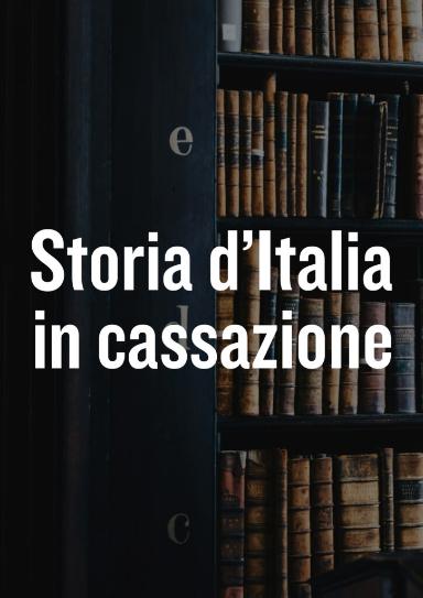 STORIA D’ITALIA IN CASSAZIONE: Mani pulite