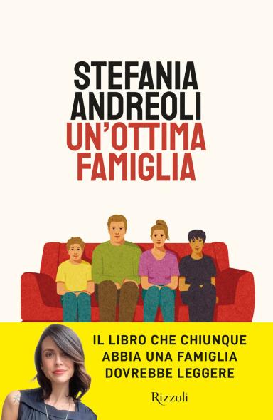 Stefania Andreoli | Un’ottima famiglia, Rizzoli