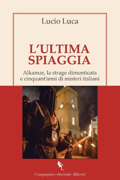 Lucio Luca | L’ultima spiaggia, Compagnia Editoriale Aliberti
