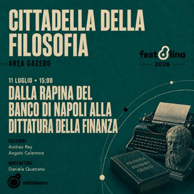 Dalla rapina del Banco di Napoli alla dittatura della finanza