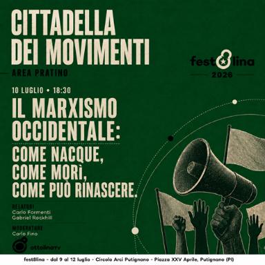 Il Marxismo Occidentale: Come Nacque, Come Morì, Come Può Rinascere