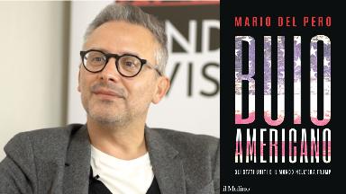 Buio americano. Incontro con Mario del Pero