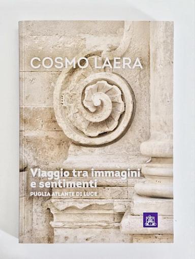 Viaggio tra immagini e sentimenti: Puglia atlante di luce