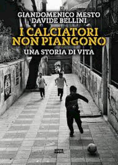 I calciatori non piangono