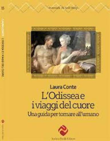 L'Odissea e i viaggi del cuore. Una guida per tornare all'umano